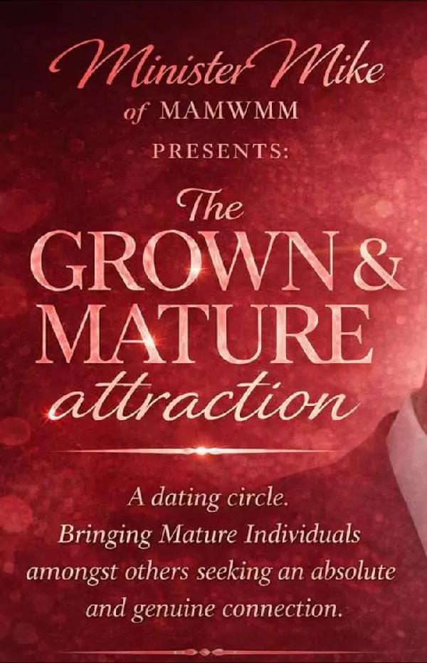The Grown & Mature Attraction