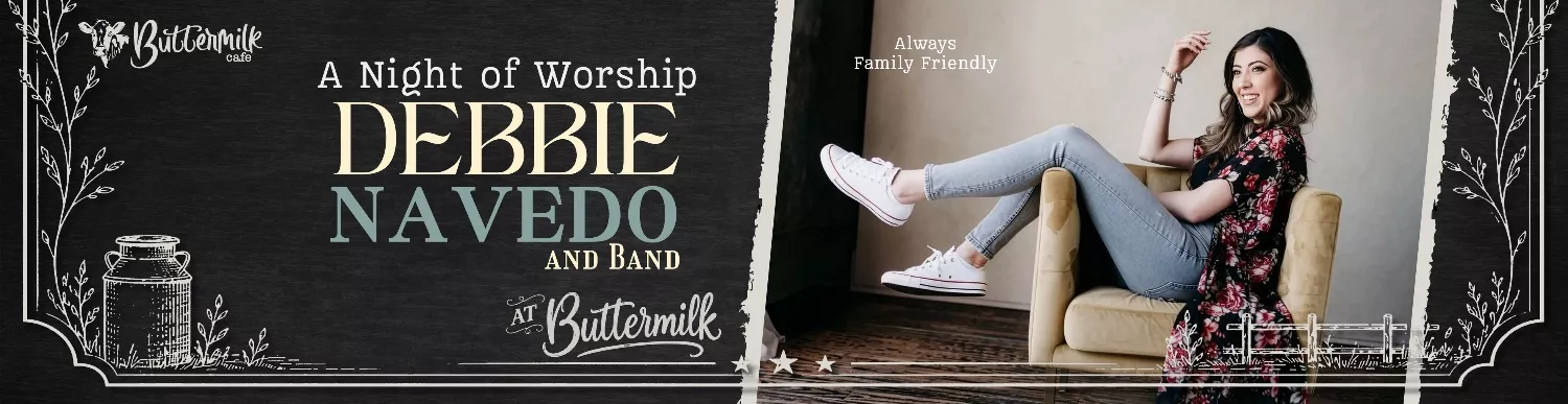 Get Information and buy tickets to A Night of Worship with Debbie Navedo & Band  on Buttermilk Cafe