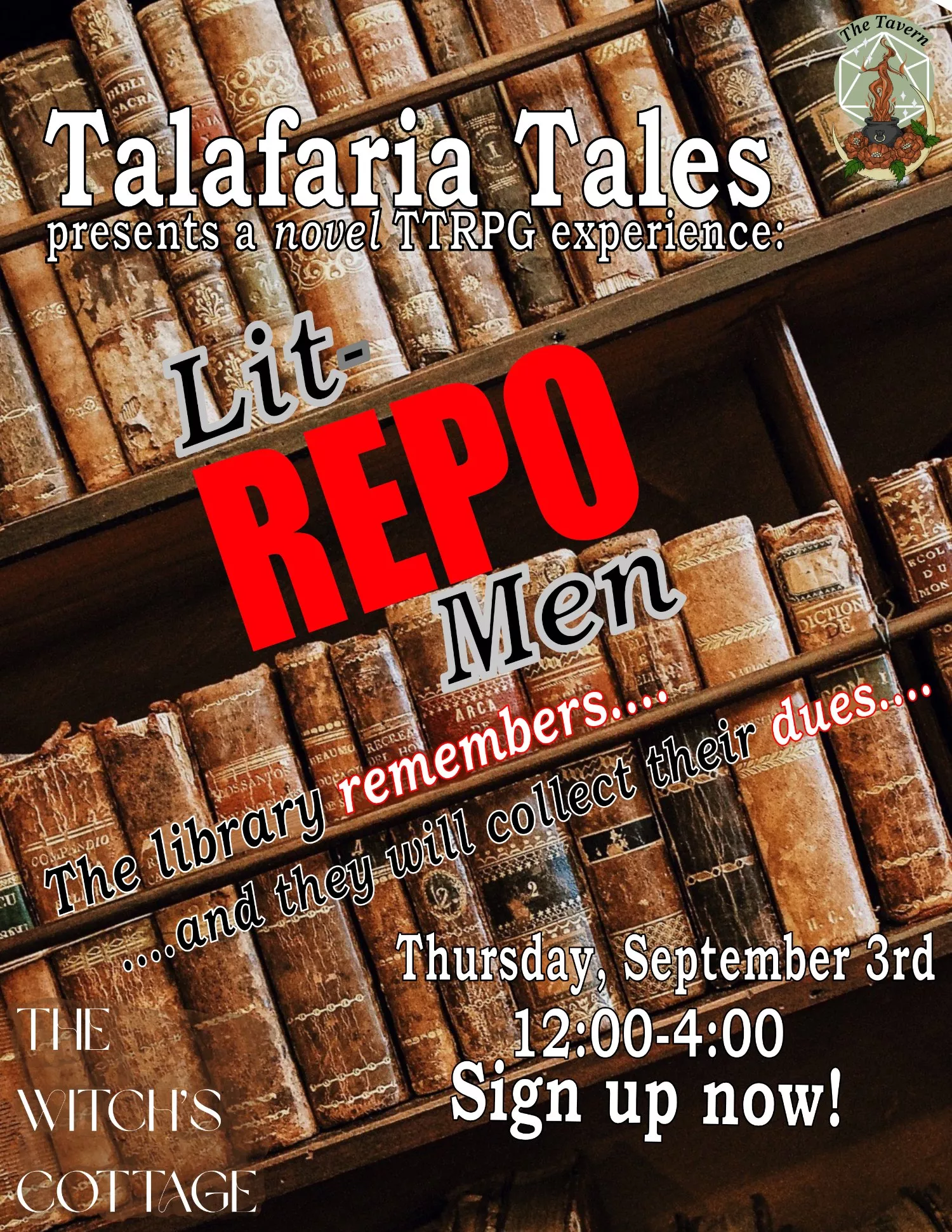 Get information, pick a seat & buy tickets toLit-REPO Men... A Talafaria Tales Adventure on Sep 03, 12:00 @The Tavern at The Witchs Cottage