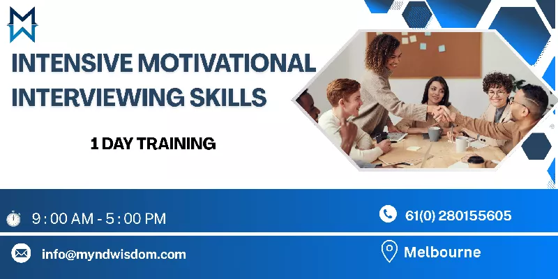 Intensive Motivational Interviewing Skills – 1 Day Training in Melbourne