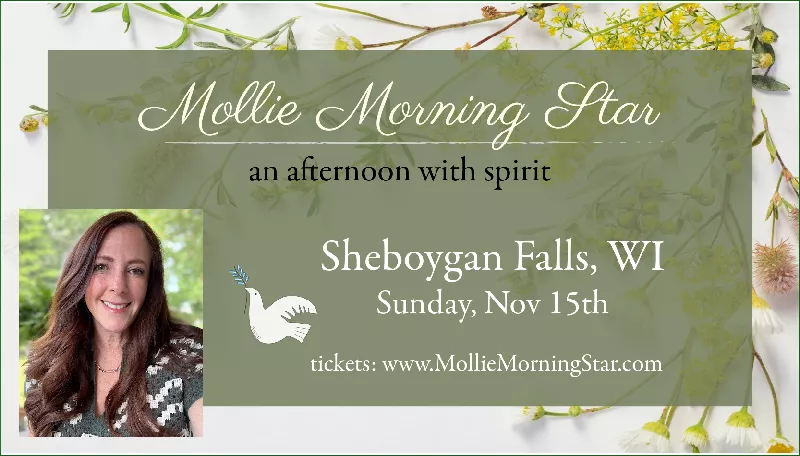 Get Information and buy tickets to Sheboygan Falls - An Afternoon with Wisconsin Psychic Medium Mollie Morning Star  on SL Models &amp; Talent Agency, LLC