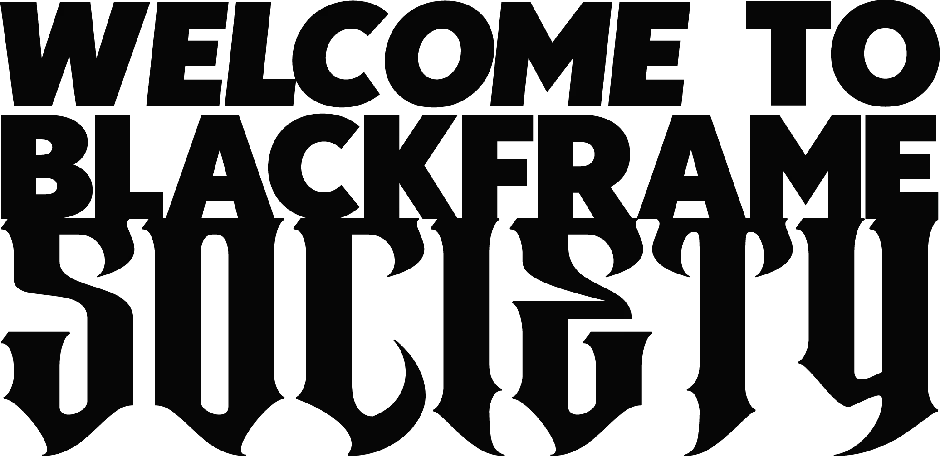 Blackframe Society