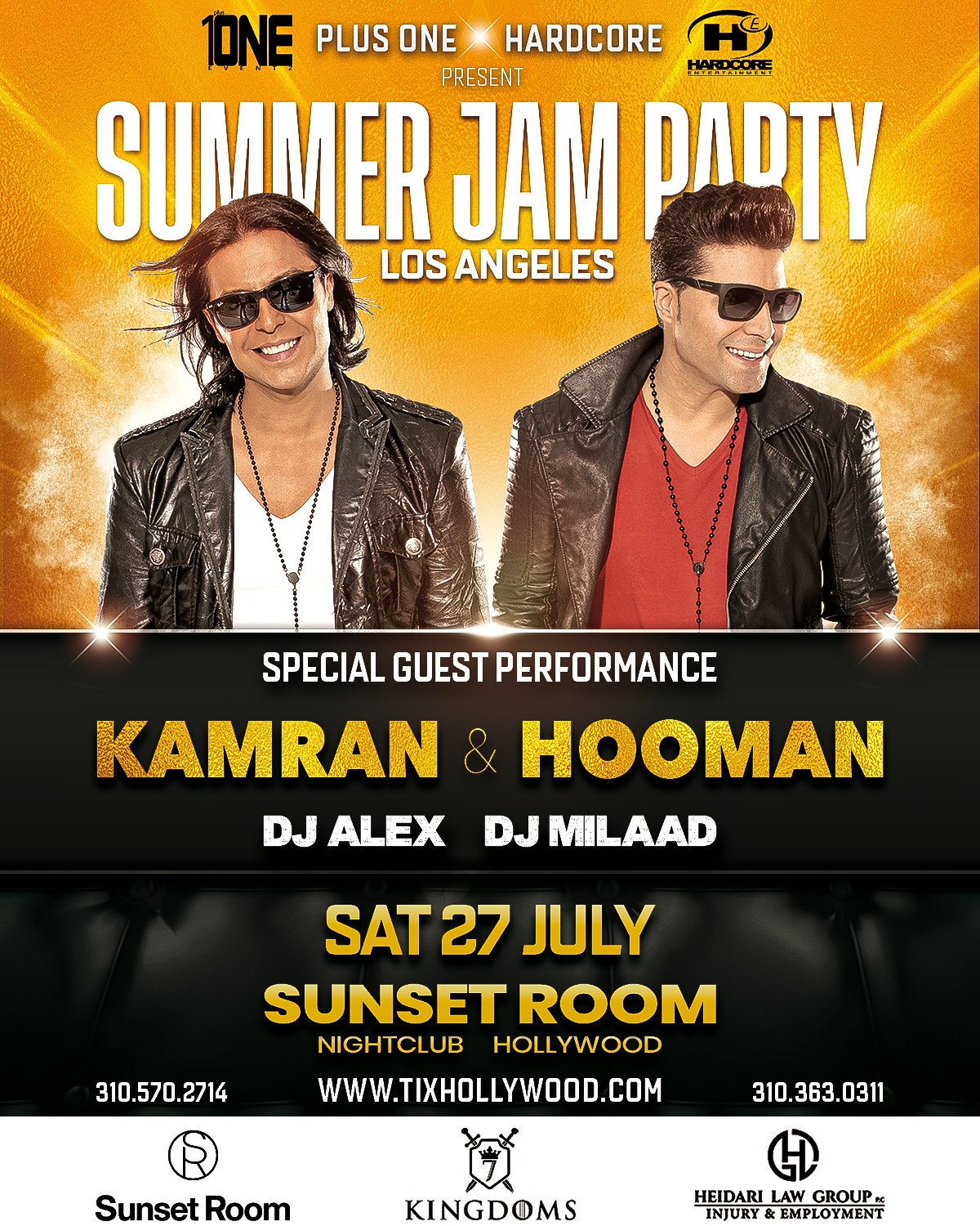 Summer Jam Party feat: KAMRAN & HOOMAN (Special Guest Performance) Saturday, July 27th @ Sunset Room Hollywood on Jul 27, 22:00@Sunset Room - Buy tickets and Get information on HARDCORE & PLUS ONE tixhollywood.com