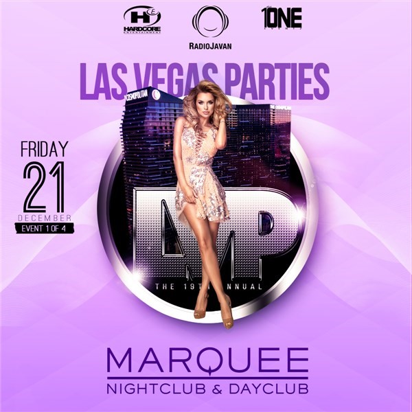 Get Information and buy tickets to Night 1: Friday, Dec 21 @ MARQUEE Nightclub Las Vegas Parties 2018 on HARDCORE & PLUS ONE