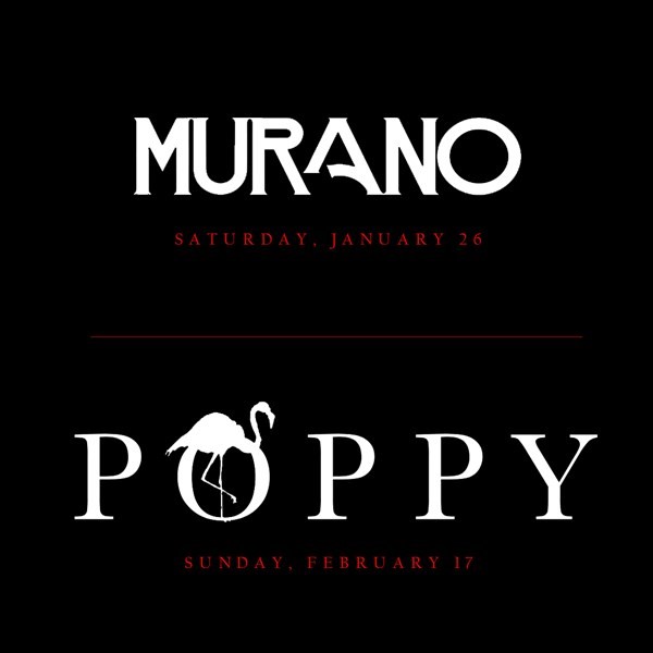 Get Information and buy tickets to PACKAGE DEAL: MURANO 1/26& POPPY 2/17 1 Ticket for 2 Events on HARDCORE & PLUS ONE