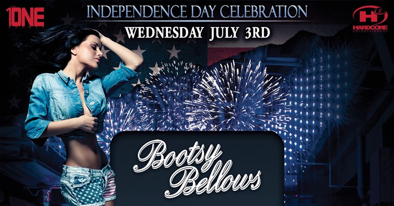 Get Information and buy tickets to Independence Day Celebration @ BOOTSY BELLOWS ( MORE TICKETS AVAILABLE AT THE DOOR ) on HARDCORE & PLUS ONE