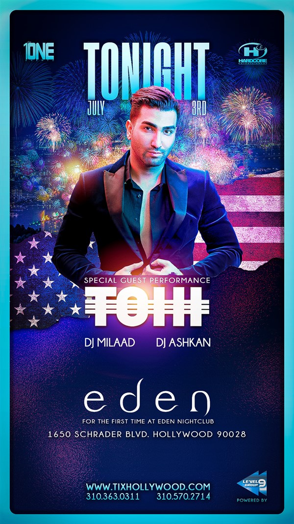 Get Information and buy tickets to TOHI at EDEN Hollywood (Sunday, July 3rd) Independence Day Party ft. Special Guest Performance by TOHI on Shemshak