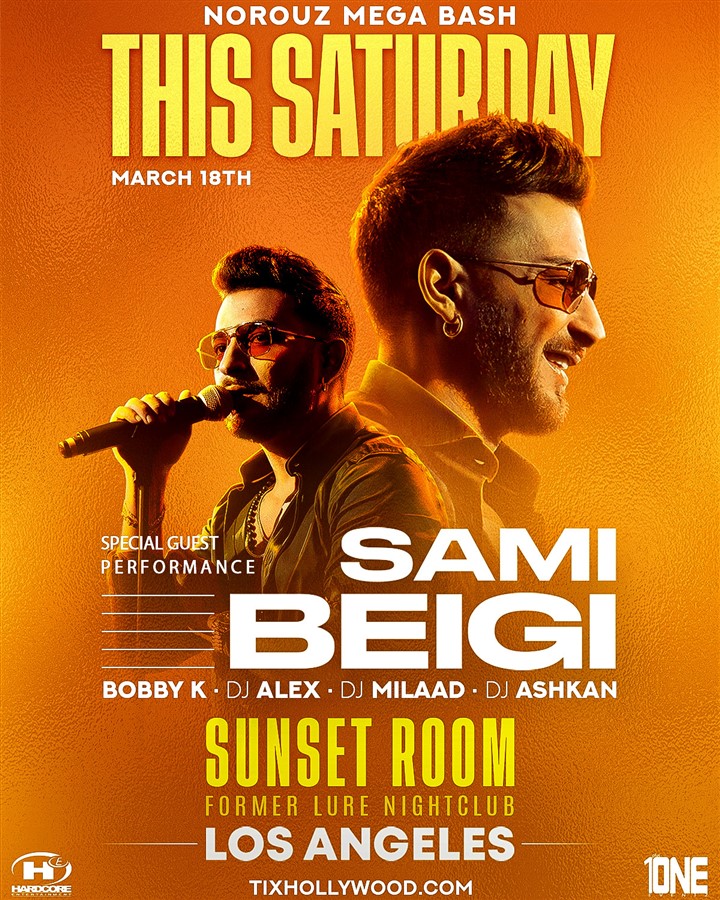 Get Information and buy tickets to Norouz Mega Bash in L.A. with SAMI BEIGI TONIGHT 3/18 (Dress 2 Impress) 21+ (LIMITED TICKETS AVAILABLE AT THE DOOR) on HARDCORE & PLUS ONE