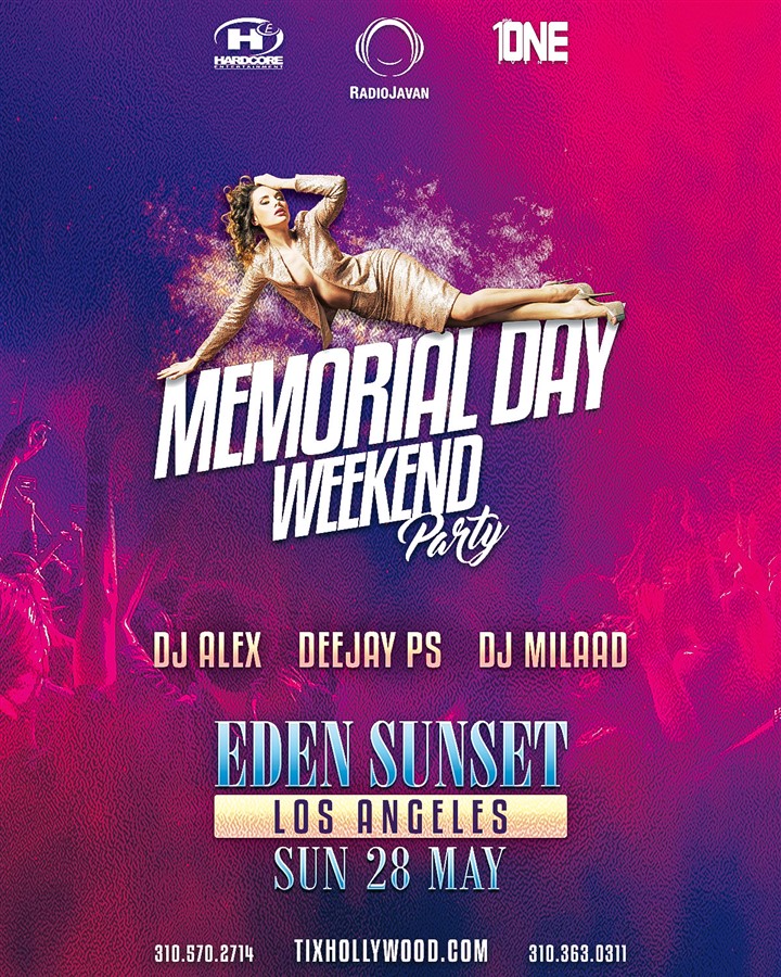 Get Information and buy tickets to Memorial Day WKND Party @ EDEN SUNSET Hollywood (Sun. May 28th) (More Tickets Available At The Door) on HARDCORE & PLUS ONE