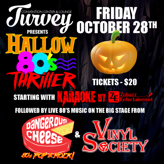 Hallo 80s Thriller Vinyl Society with Dangerous Cheese and opener 80s karaoke on oct. 28, 19:00@Turvey Center - Pick a seat, Buy tickets and Get information on Turvey Convention Center 