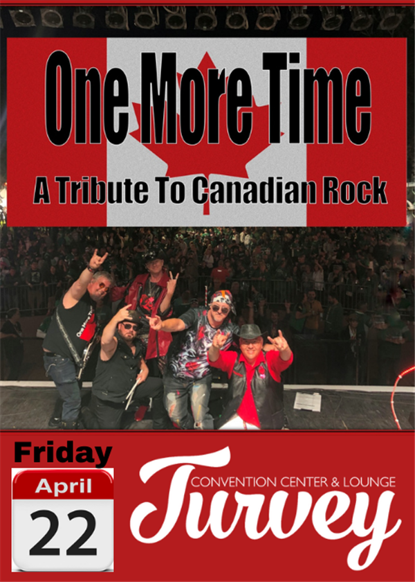 Get Information and buy tickets to ONE MORE TIME COVER CHARGE 7:30PM on Turvey Convention Center