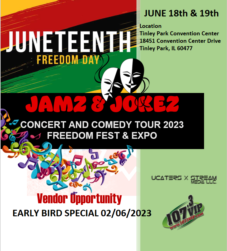 JAMZ & JOKEZ CONCERT and COMEDY TOUR 2023 A JUNETEENTH FREEDOM FEST AND VENDOR EXPO on Jun 18, 12:00@Tinley Park Convention Center - Pick a seat, Buy tickets and Get information on 1073vip.com 1073vip