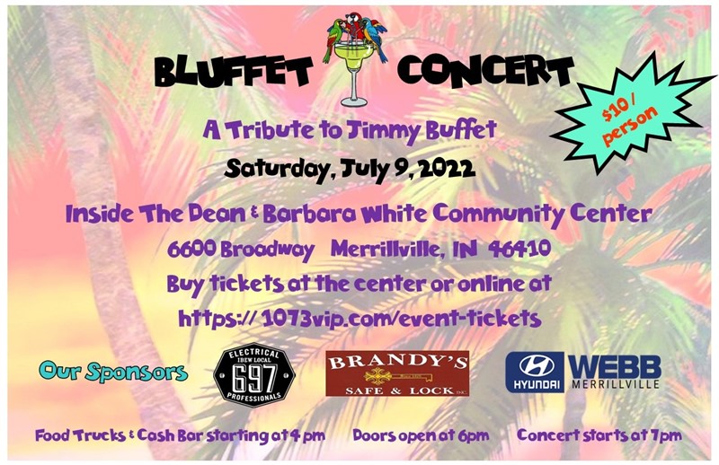 Get Information and buy tickets to MARGARITAVILLE MERRILLVILLE STYLE BLUFFET CONCERT on 1073vip.com