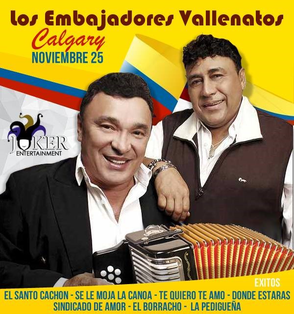 Get Information and buy tickets to EMBAJADORES VALLENATOS EN CALGARY  on www.jokerentertainment.ca