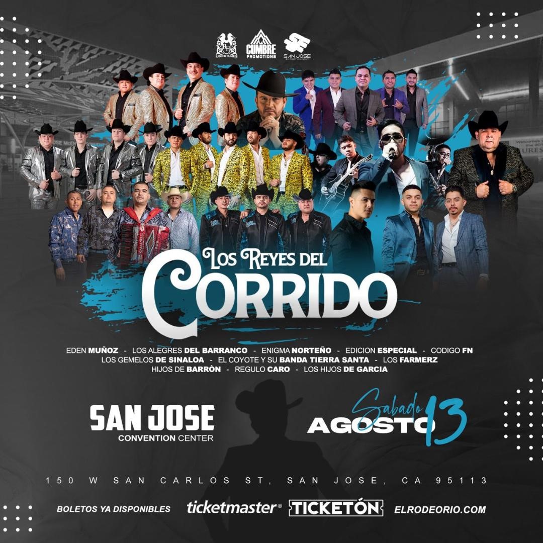 Los Reyes del Corrido  on ago. 13, 19:00@San Jose McEnery Convention Center - Buy tickets and Get information on elrodeorio.com sanjoseentertainment