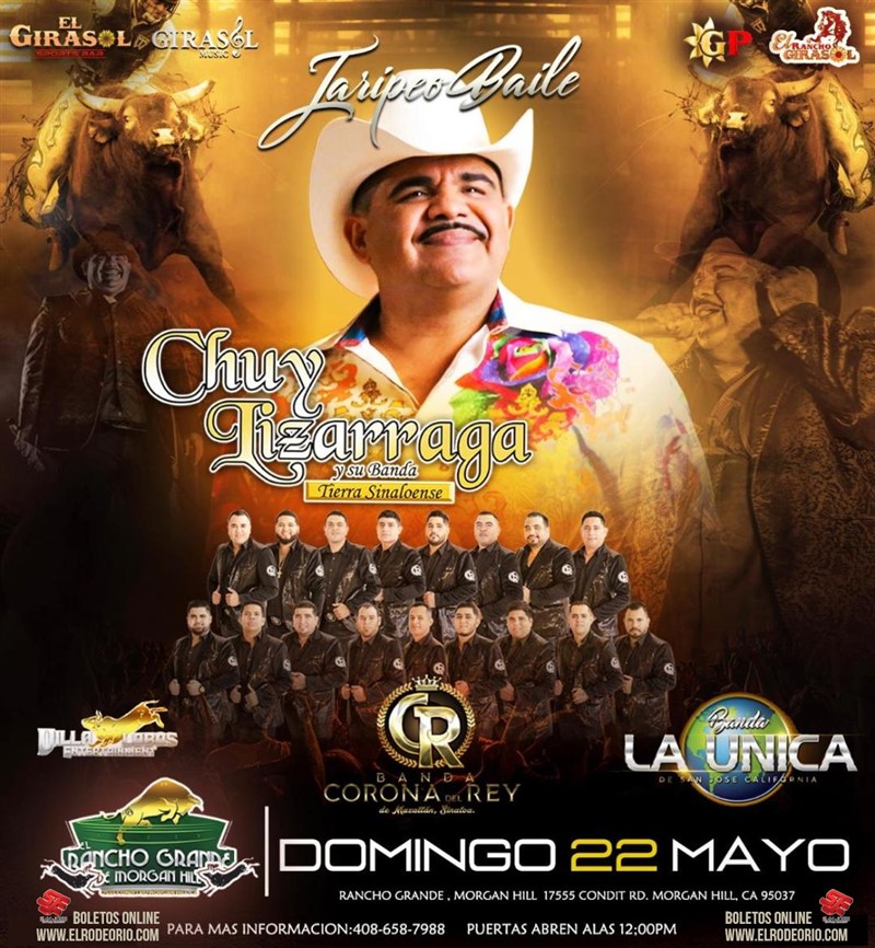 Get Information and buy tickets to Chuy Lizarraga y su Banda Tierra Sinaloense,Rancho Grande de Morgan Hill Primer Jaripeo del 2022! on T30