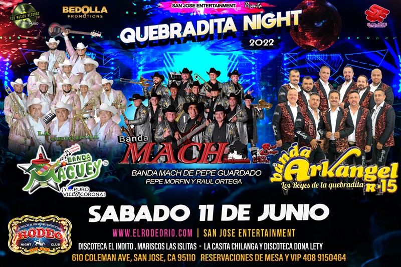 Obtener información y comprar entradas para Banda Maguey,Banda Arkangel R15 y Banda Mach Quebradita Night 2022 en elrodeorio.com.