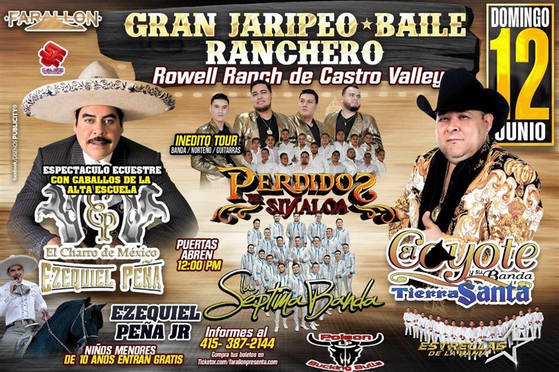 Get Information and buy tickets to Ezequiel Peña,El Coyote y su Banda,La Septima Banda y Los Perdidos de Sinalo Jaripeo Baile Ranchero,Rowell Ranch de Castro Valley on elrodeorio.com