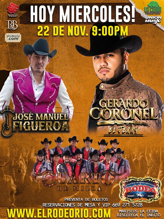 Get Information and buy tickets to GERARDO CORONEL  "EL JERRY",CUARTO DE MILLA Y JOSE MANUEL FIGUEROA Pre- Thanksgiving Celebration! on elrodeorio.com