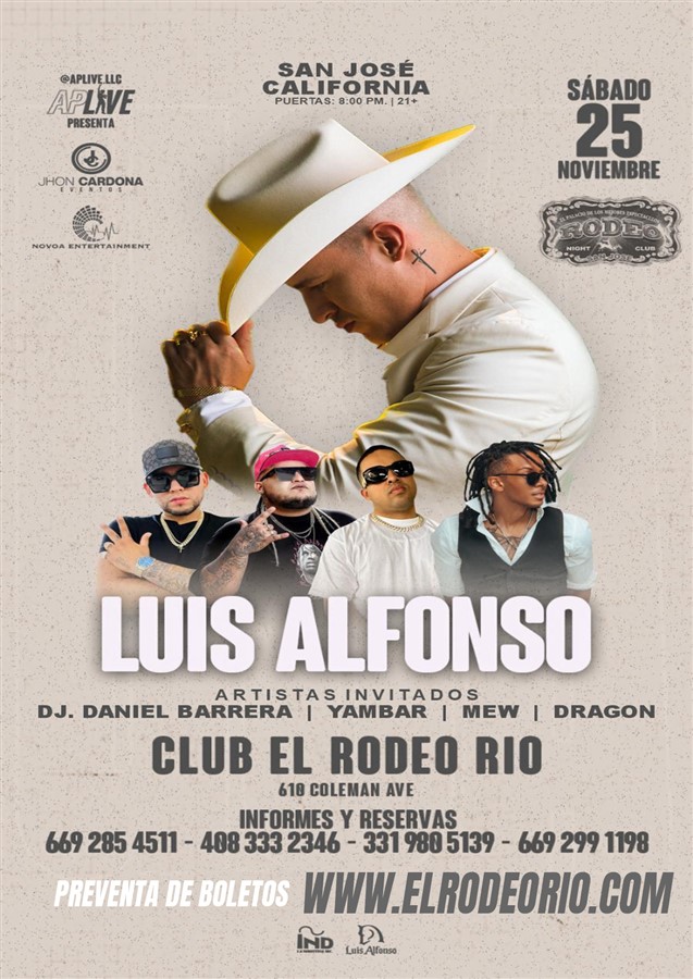 Obtener información y comprar entradas para Luis Alfonso,Sabado 25 de Noviembre,Club Rodeo de San Jose DJ DANIEL BARRERA,YAMBAR,MEW,DRAGON en elrodeorio.com.