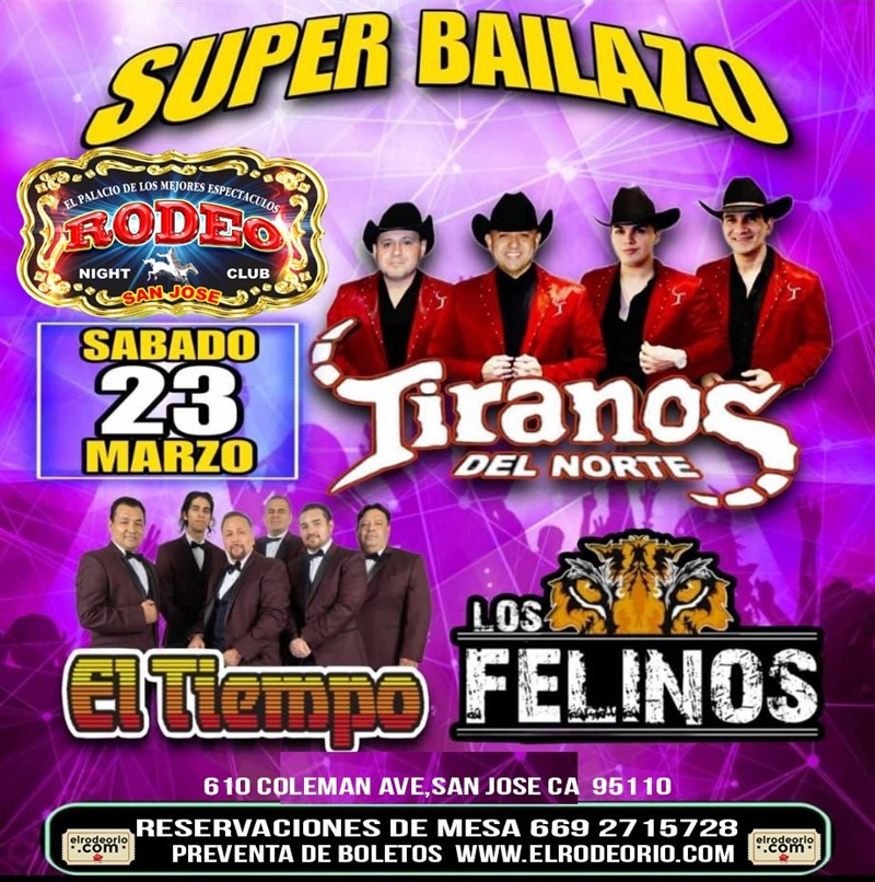 Obtener información y comprar entradas para Tiranos del Norte,Grupo El Tiempo y Los Felinos Sabado 23 de Marzo,Club Rodeo en elrodeorio.com.