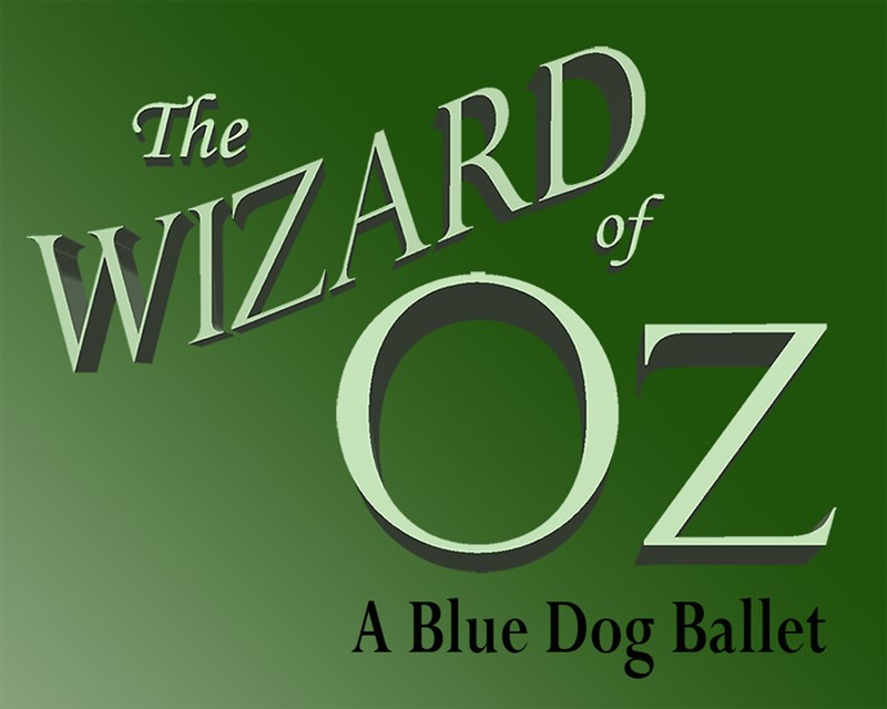 Get Information and buy tickets to Oz: A Blue Dog Dance Ballet  on Blue Dog Dance