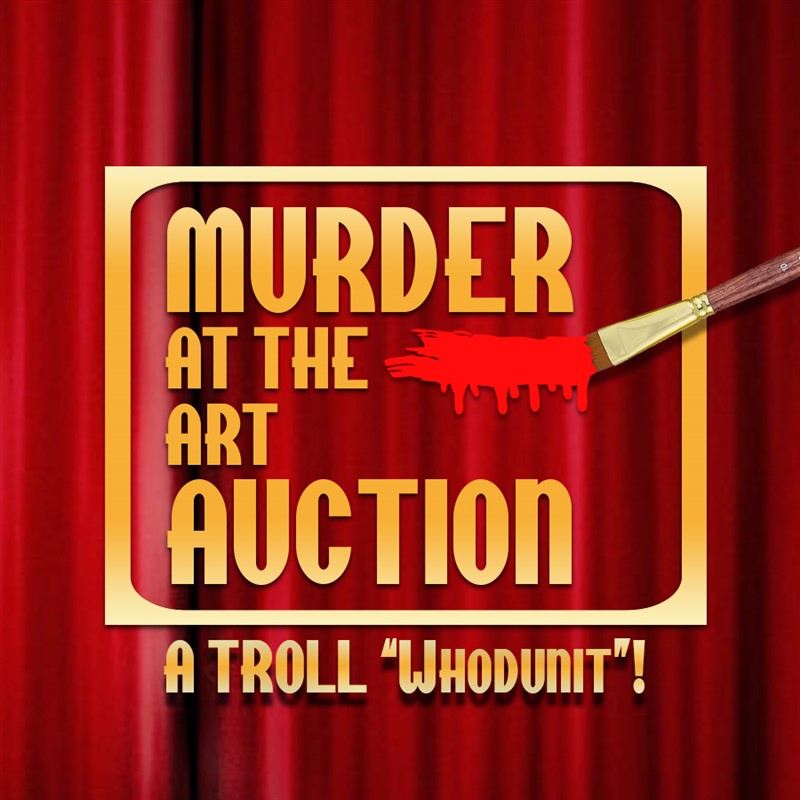 Get Information and buy tickets to Murder at the Art Auction  on Troll Players