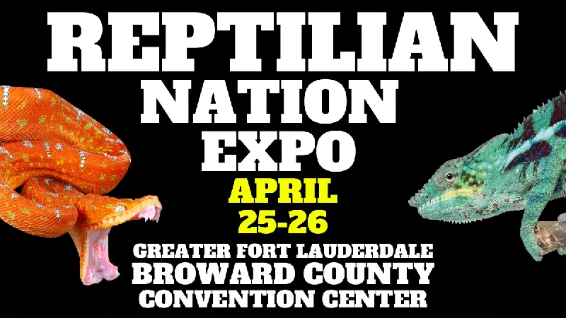 REPTILIAN NATION EXPO - FORT LAUDERDALE