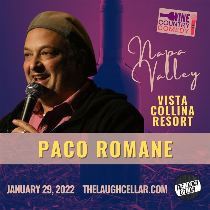 Get Information and buy tickets to Comedian Paco Romane Vista Collina Resort Napa on The Laugh Cellar