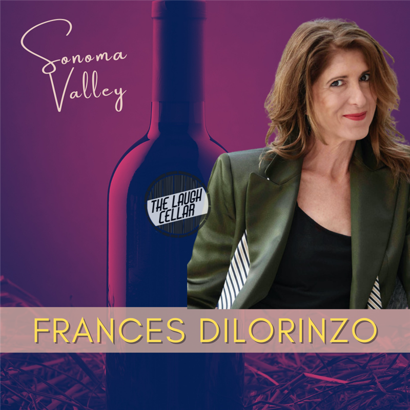 Get Information and buy tickets to Frances Dilorinzo Deerfield Ranch Winery- $32 on The Laugh Cellar