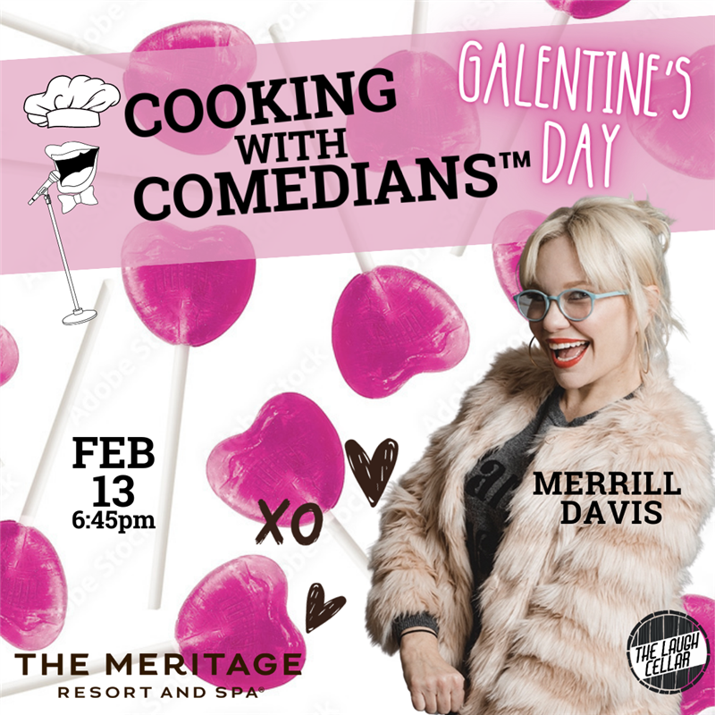Cooking with Comedians - Galentine's Day!
