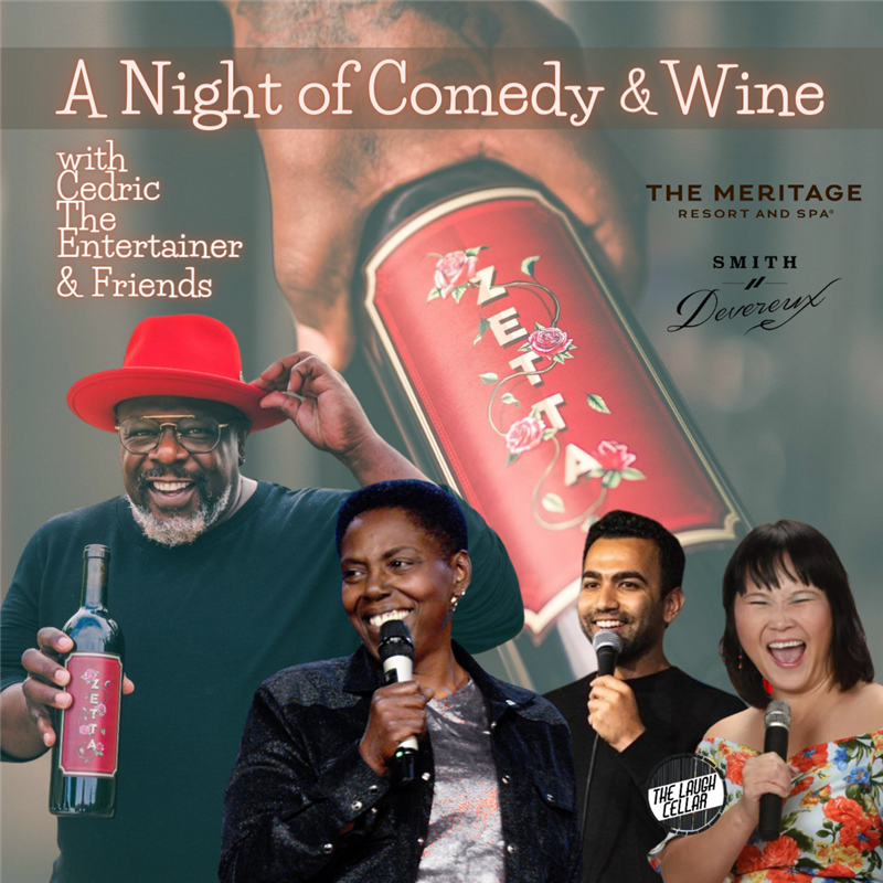 Get Information and buy tickets to A Night of Comedy & Wine! with Cedric The Entertainer & Friends! on The Laugh Cellar