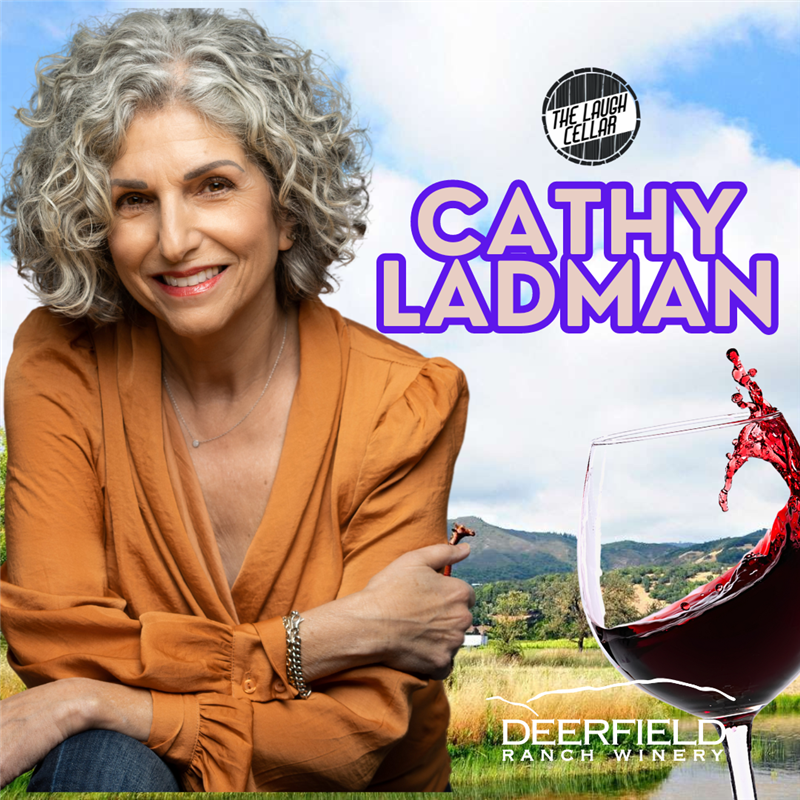 Get Information and buy tickets to Comedian Cathy Ladman - Deerfield Ranch Winery $38 General Admission on The Laugh Cellar
