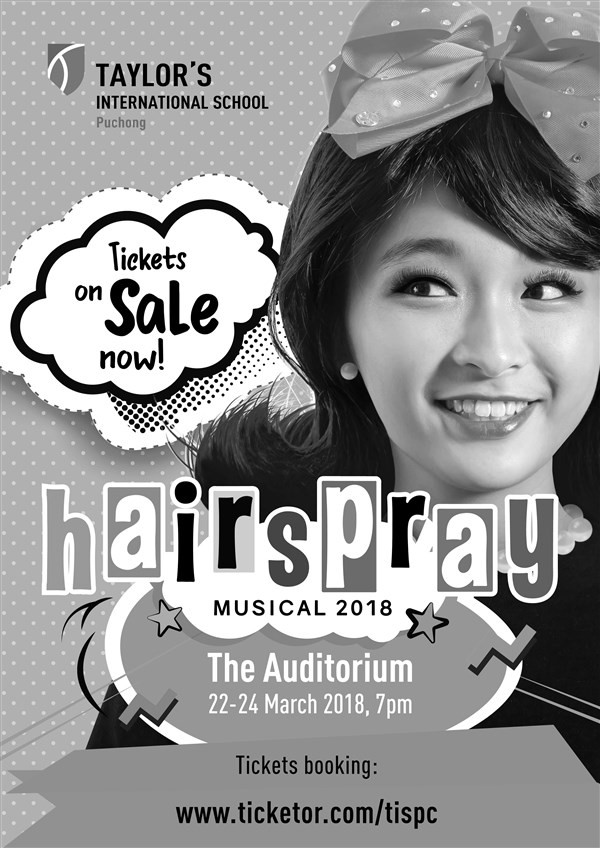 Get Information and buy tickets to HAIRSPRAY - 24 March TISPC Secondary School Musical on TAYLORS INTERNATIONAL SCHOOL PUCHONG PERFORMING ARTS