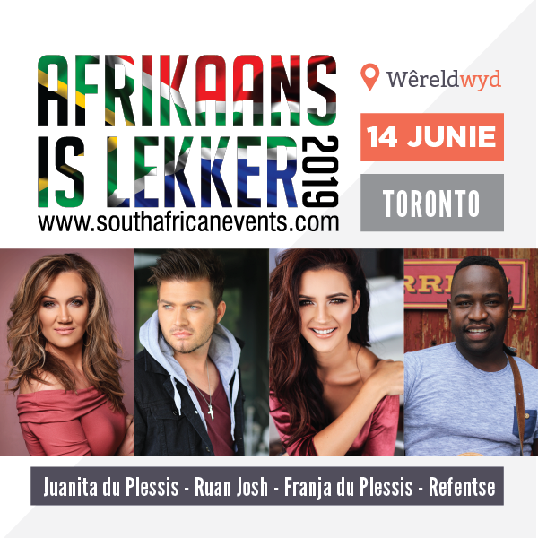 Get Information and buy tickets to Afrikaans is Lekker Toronto 2019 Juanita du Plessis / Franja / Refentse / Ruan Josh on South African Events Pty Ltd