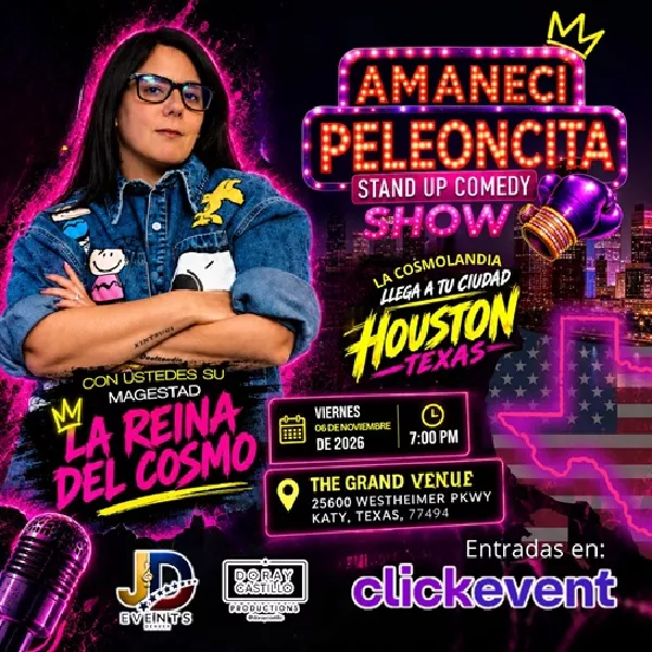 Get Information and buy tickets to La Reina del Cosmo - Stand Up Comedy Show: Amaneci Peleoncita - Houston, TX  on ClickEvent