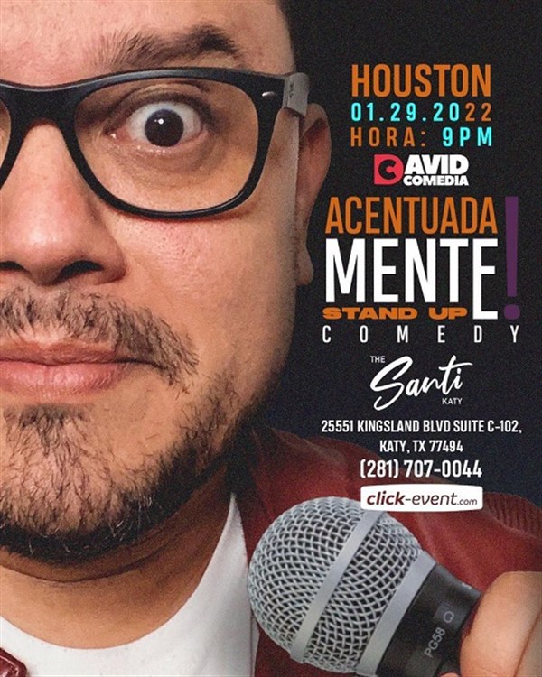 Get Information and buy tickets to David Comedia, Acentuadamente - Katy TX Puerta 9:00 pm on www.click-event.com