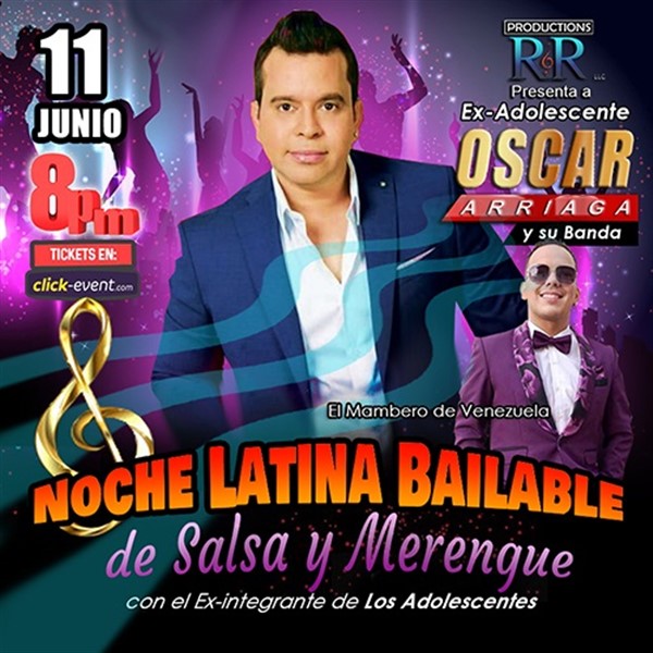 Get Information and buy tickets to Noche Latina Bailable de Salsa y Merengue - Louisville KY Ex Adolescente Oscar Arriaga on www.click-event.com