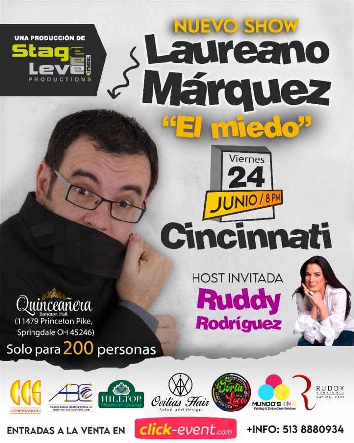 Obtener información y comprar entradas para Laureano Marquez en Cincinnati OH Con su nueva obra "EL MIEDO" ... Host Ruddy Rodriguez en www.click-event.com.