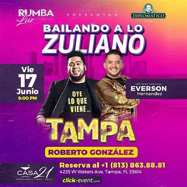 Obtener información y comprar entradas para Roberto Gonzalez - Bailando a lo Zuliano - Tampa  en www.click-event.com.