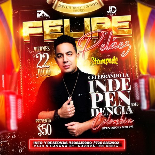 Obtener información y comprar entradas para Felipe Peláez  - Denver CO Puerta 8:30 pm en www.click-event.com.