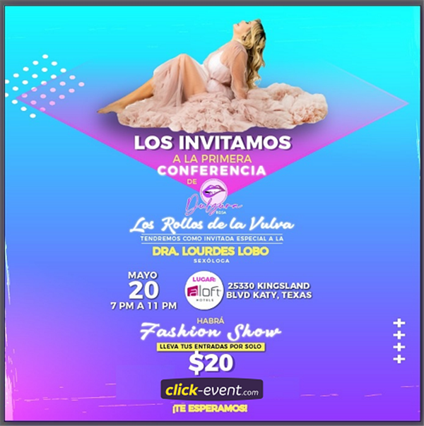 Get Information and buy tickets to Los Rollos de la Vulva - Dra. Lourdes Lobo - Katy TX  on www.click-event.com