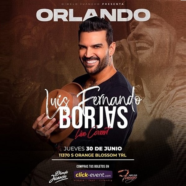 Obtener información y comprar entradas para Luis Fernando Borjas - Live Concert - Orlando, FL.  en www.click-event.com.