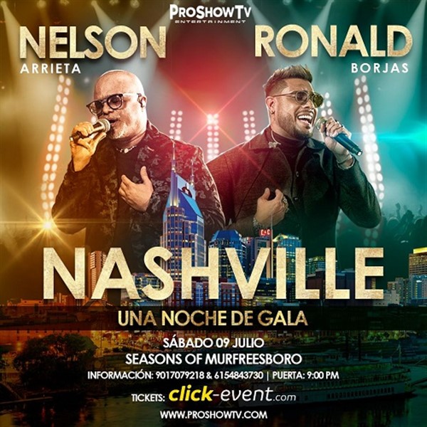 Obtener información y comprar entradas para Nelson Arrieta & Ronald Borjas - Una noche de gala - Nashville, TN.  en www.click-event.com.