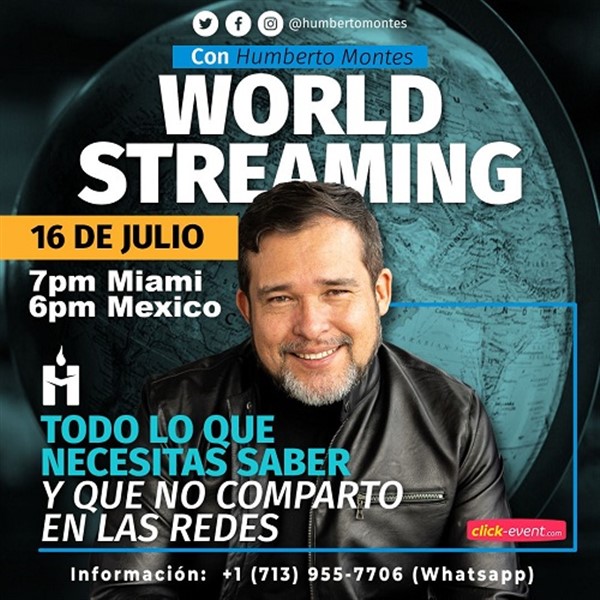Get Information and buy tickets to World Streaming con Humberto Montes - Online  on www.click-event.com
