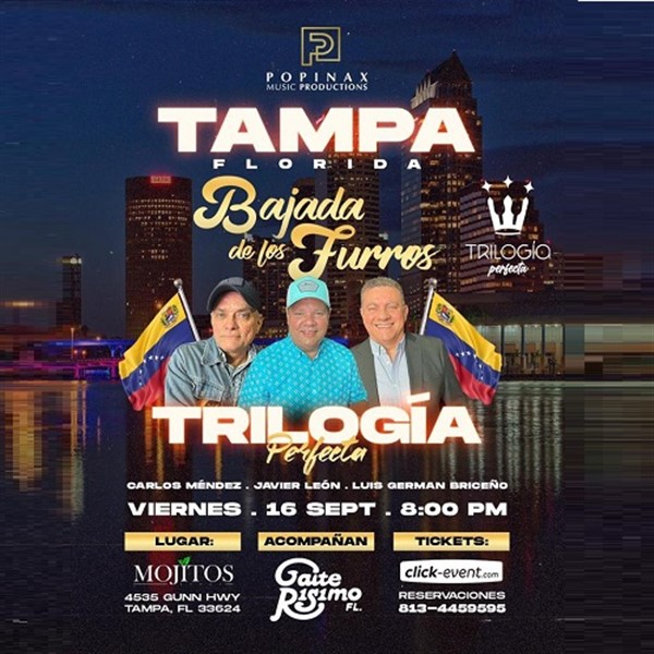 Obtener información y comprar entradas para La Trilogia Perfecta -  Y llego la Gaita! - Tampa, FL.  en www.click-event.com.