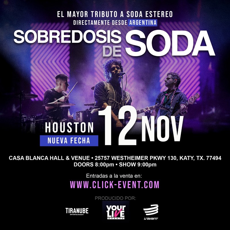 Get Information and buy tickets to Sobredosis de Soda, Tour al calor de las masas - Katy, TX. Puerta 8 pm, Show 9 pm on www.click-event.com