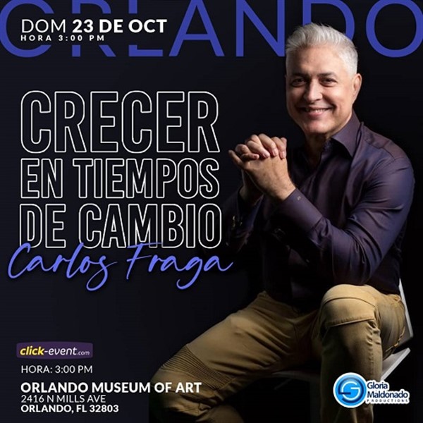 Obtener información y comprar entradas para Crecer en tiempos de Cambio - Carlos Fraga - Orlando FL  en www.click-event.com.