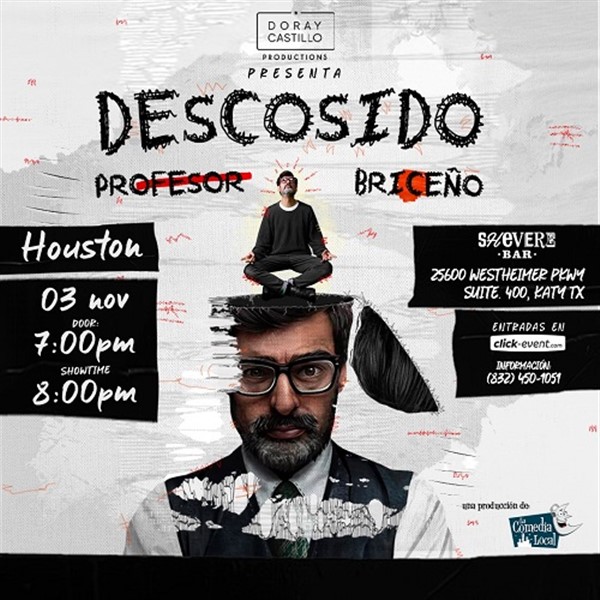 Get Information and buy tickets to Descosido - Profesor Briceño - Katy TX Puertas 7 pm - Show 8 pm on www.click-event.com