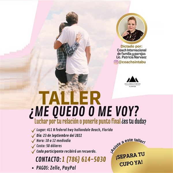 Get Information and buy tickets to Taller: ¿Me voy o me quedó?  on www.click-event.com